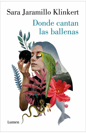 Donde cantan las ballenas by Sara Jaramillo Klinkert