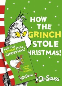 How the Grinch Stole Christmas! by Dr. Seuss