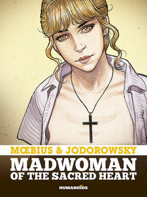 Madwoman of the Sacred Heart by Alejandro Jodorowsky