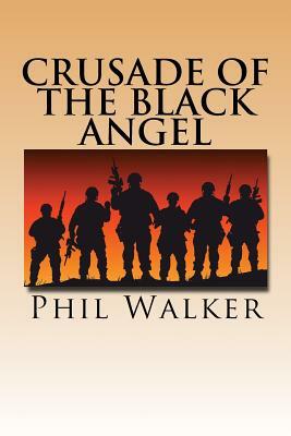 Crusade of The Black Angel by Phil Walker