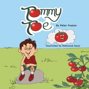 Tommy Toe by Makarand Desai, Peter Frazier