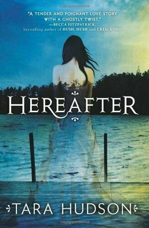 Hereafter by Tara Hudson