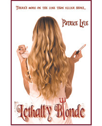 Lethally Blonde by Patrice Lyle