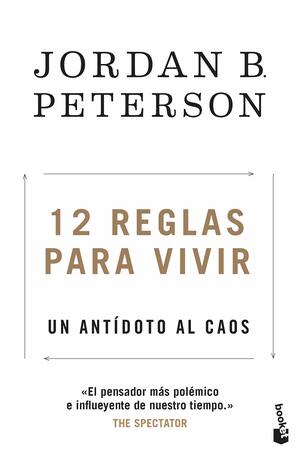 12 reglas para vivir: Un antídoto al caos (Prácticos) by Jordan B. Peterson