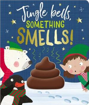 Jingle Bells, Something Smells! by Make Believe Ideas Ltd