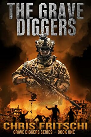 The Grave Diggers (Book One) by Chris Fritschi