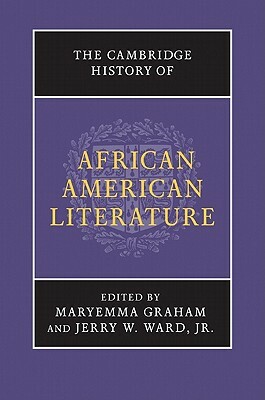 The Cambridge History of African American Literature by 