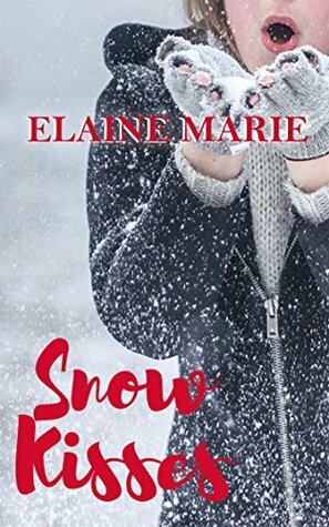 Snow Kisses by Elaine Marie