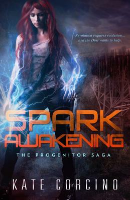 Spark Awakening by Kate Corcino