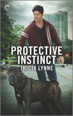 Protective Instinct by Tricia Lynne