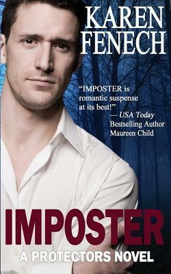 Imposter: The Protectors Series -- Book One by Karen Fenech