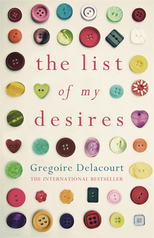 The List of My Desires by Grégoire Delacourt