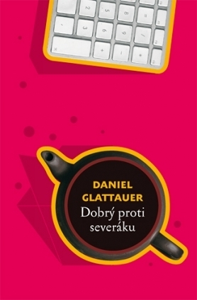 Dobrý proti severáku by Daniel Glattauer