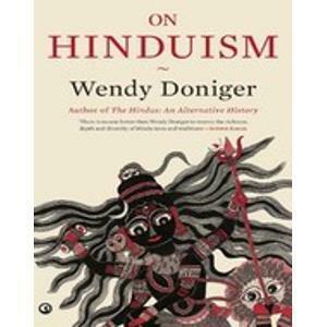 On Hinduism by Wendy Doniger