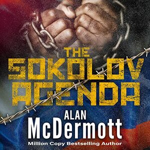The Sokolov Agenda by Alan McDermott