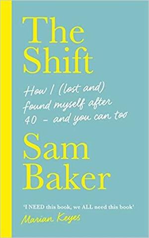 The Shift by Sam Baker