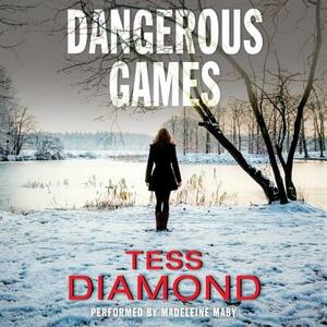 Dangerous Games by Tess Diamond