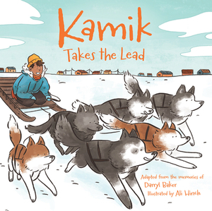 Kamik Takes the Lead by Darryl Baker