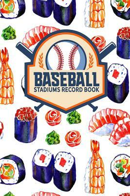 Baseball Stadiums Record Book by Rogue Plus Publishing