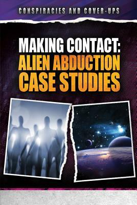 Making Contact: Alien Abduction Case Studies by Denise Stoner, Kathleen Marden