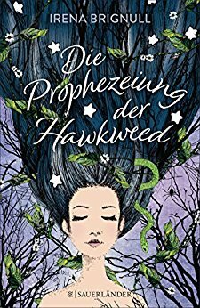 Die Prophezeiung von Hawkweed by Irena Brignull