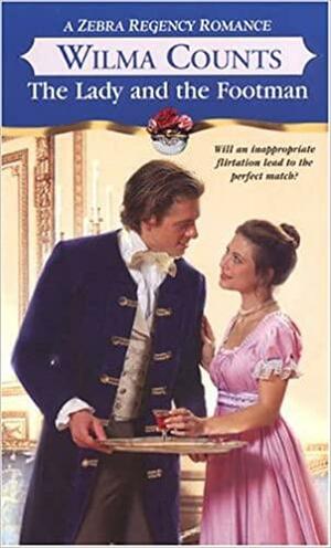 The Lady And The Footman by Wilma Counts
