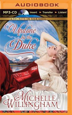 Undone by the Duke by Michelle Willingham