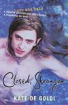 Closed, Stranger by Kate De Goldi