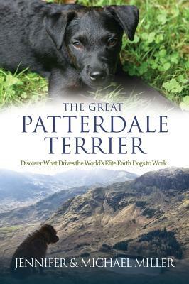 The Great Patterdale Terrier by Jennifer Miller, Michael Miller
