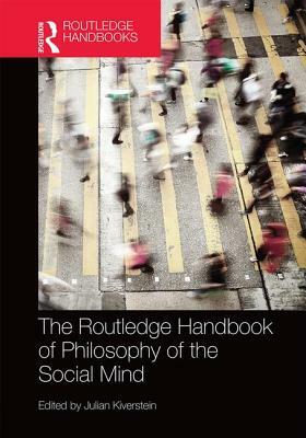 The Routledge Handbook of Philosophy of the Social Mind by 