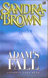 Adam's Fall - Jatuhnya Sang Adam by Sandra Brown, Sandra Brown