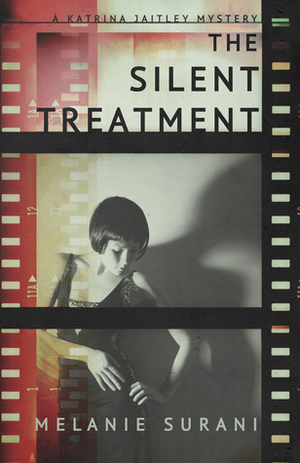 The Silent Treatment by Melanie Surani