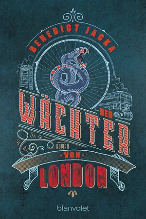 Der Wächter von London by Benedict Jacka