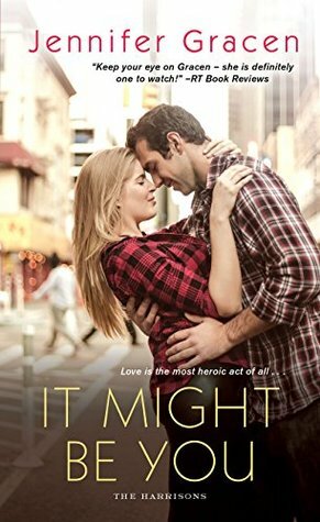 It Might Be You by Jennifer Gracen