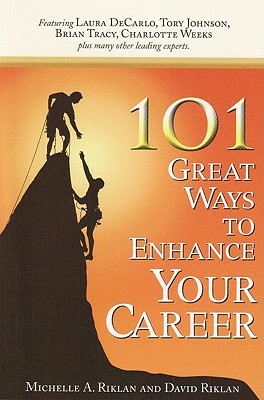 101 Great Ways to Enhance Your Career by 