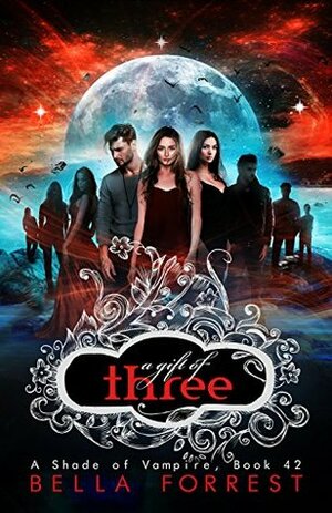 A Gift of Three by Bella Forrest