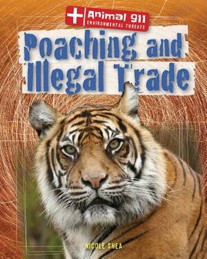 Poaching and Illegal Trade by Nicole Shea