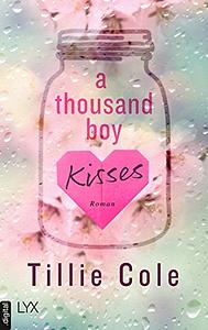 A Thousand Boy Kisses by Tillie Cole