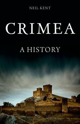 Crimea: A History by Neil Kent