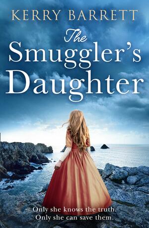 The Smuggler's Daughter by Kerry Barrett