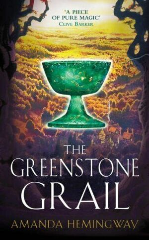 The Greenstone Grail: The Sangreal Trilogy One by Amanda Hemingway