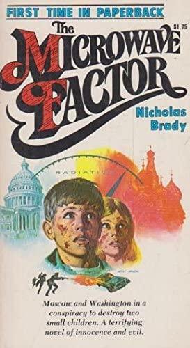 The Microwave Factor by Nicholas Brady