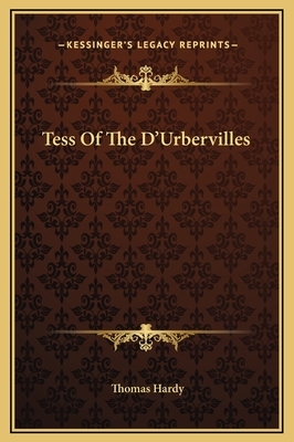 Tess Of The D'Urbervilles by Thomas Hardy