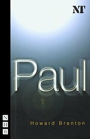 Paul (NHB Modern Plays) by Howard Brenton