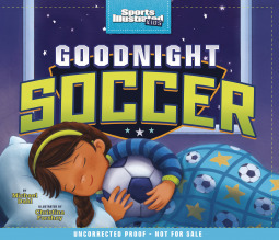 Goodnight Soccer by Michael Dahl