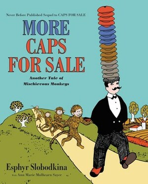 Caps for Sale: A Tale of a Peddler, Some Monkeys and Their Monkey Business [With 4 Paperback Books] by Esphyr Slobodkina