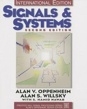 Signals and Systems by Alan S. Willsky, S. Hamid Nawab, Alan V. Oppenheim