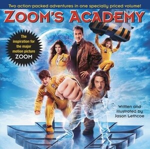 Zoom's Academy by Jason Lethcoe