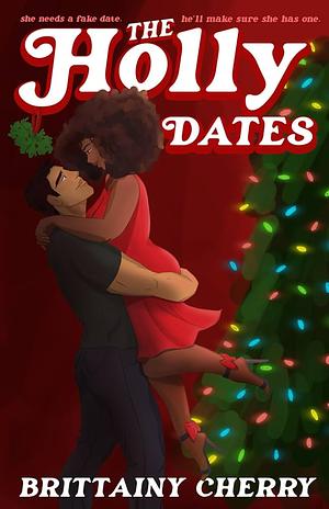 The Holly Dates by Brittainy C. Cherry