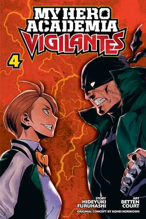 My Hero Academia: Vigilantes, Vol. 4 by Hideyuki Furuhashi, Kōhei Horikoshi